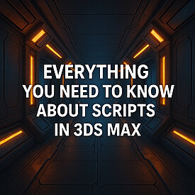 Скрипти 3Ds Max: їх види, встановлення та застосування