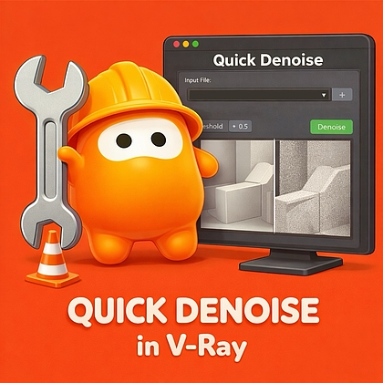 A Hidden Tool in V-Ray - Quick Denoise (VDenoise)
