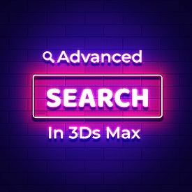 Advanced search for materials and objects in 3Ds Max - Some tricks to help you find objects and materials better in your 3Ds Max. Take a fresh look at the familiar search form.
